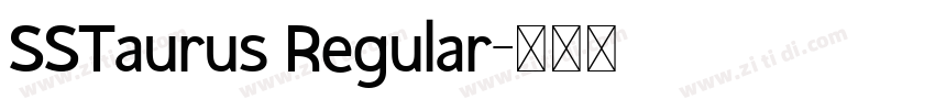 SSTaurus Regular字体转换